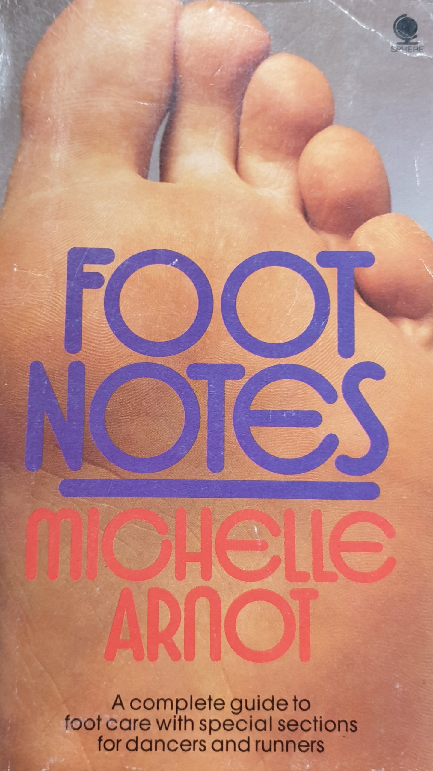 Foot Notes - A complete guide to foot care 1982 - Michelle Arnot