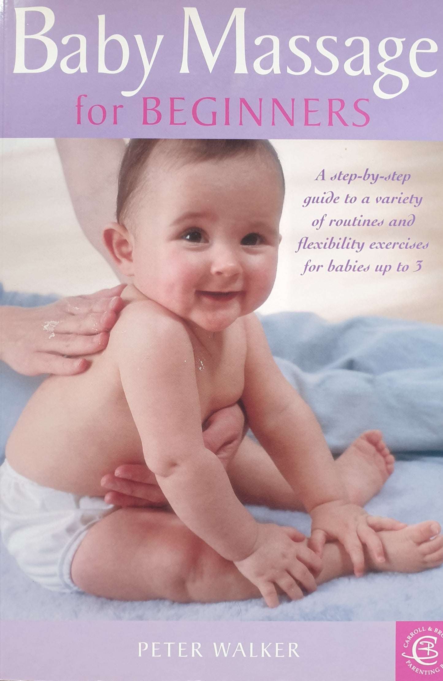Baby Massage for Beginners - Peter Walker