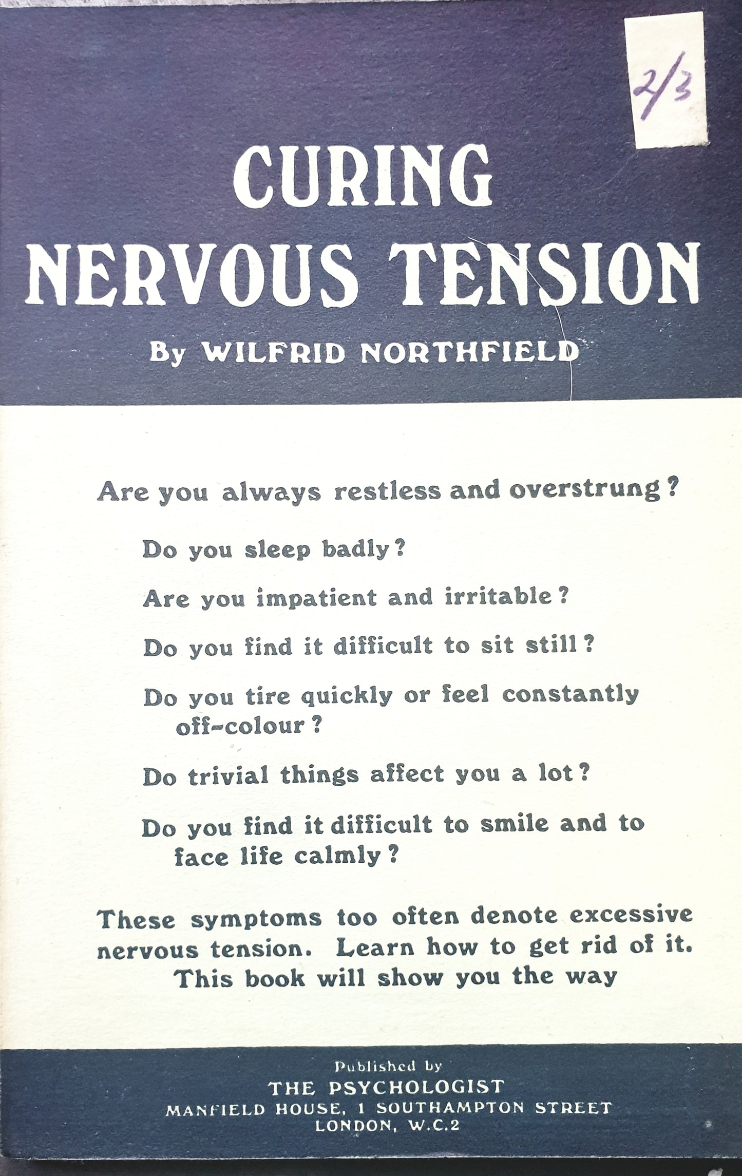Curing Nervous Tension - A Practical Psychology handbook - A.G.S. Proudfoot