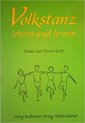Volkstanz lehren und lernen - Femke van Doorn-Last
