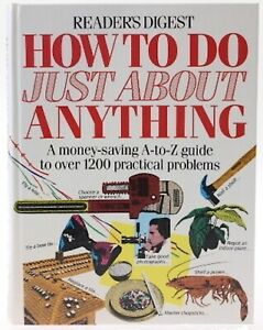 How to do just about anything - Readers Digest