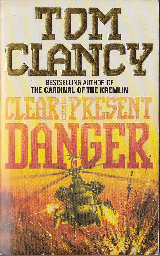 Clear And Present Danger - Tom Clancy