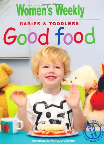 Women s Weekly Babies and Toddlers Good Food -