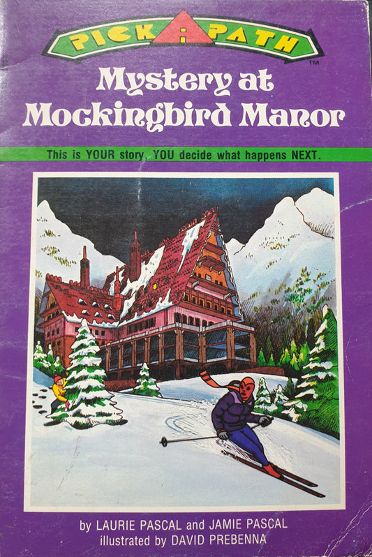 Pick-A-Path Mystery At Mockingbird Manor - Laurie Pascal
