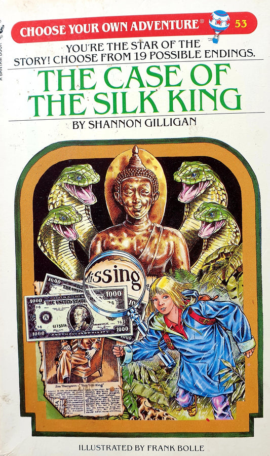 Choose your own advenure 53 The Case of the Silk King - Shannon Gilligan