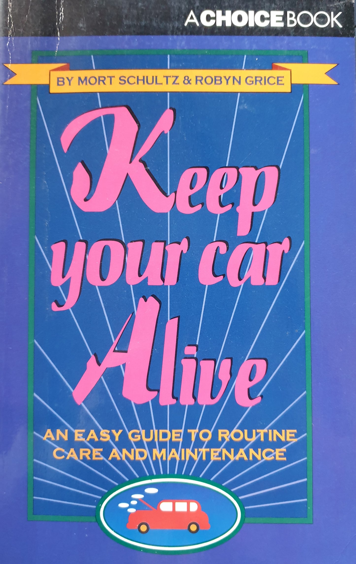 Keep your car alive - Mort Schultz