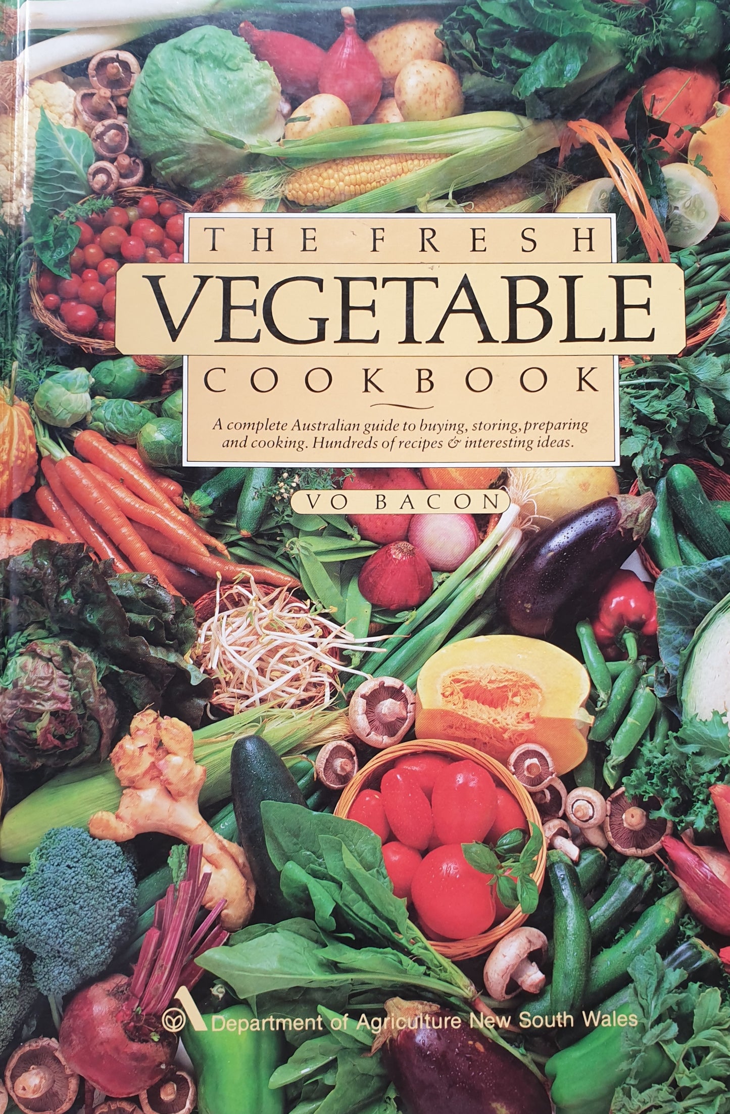 The Fresh Vegetable Cookbook - Vo Bacon