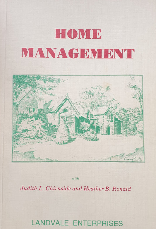 Home Management 1984 First Edition - Judith l Chirnside