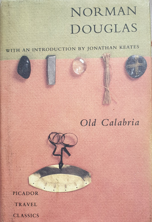 Old Calabria - Norman Douglas