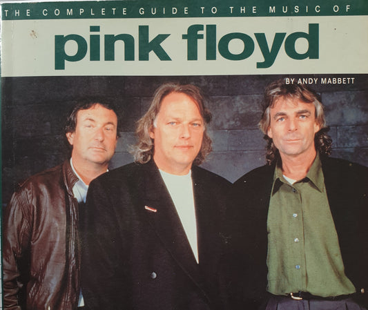 The complete guide to the music of Pink Floyd - Andy Mabbett