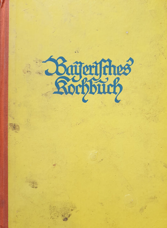 Bayerisches Kochbuch  - German Edition 1966 -