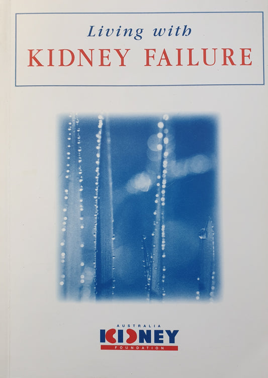 Living with Kidney Faliure - Australia Kidney Foundation