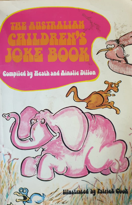 The Australian Childrens Joke Book - Heath and Ainslie Dillon