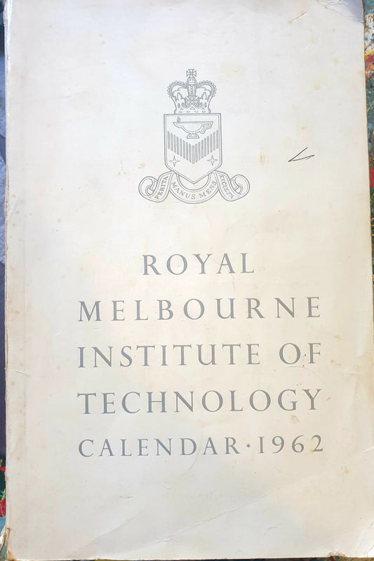 Royal Melbourne Institute of Technology Calendar 1962 - AVG James