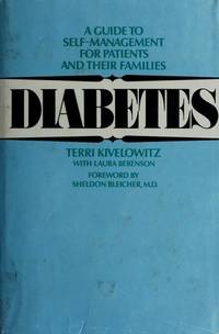 Diabetes, A Guide To Self-Management For Patients And Their Families - 1981 - Terri Kivelowitz
