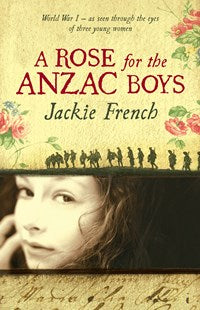 Rose for the Anzac Boys - Jackie French