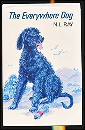 The Everywhere Dog - N.l. Ray