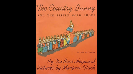 The country bunny and the little gold shoes - Du Bose Heyward
