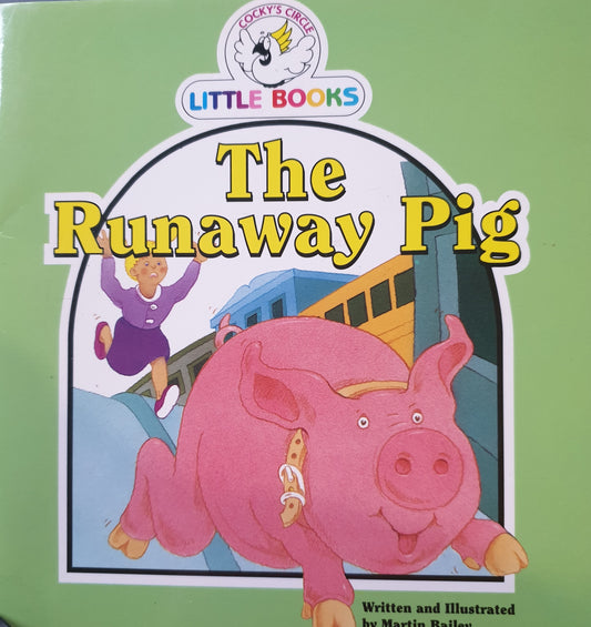 The Runaway Pig - Martin Bailey