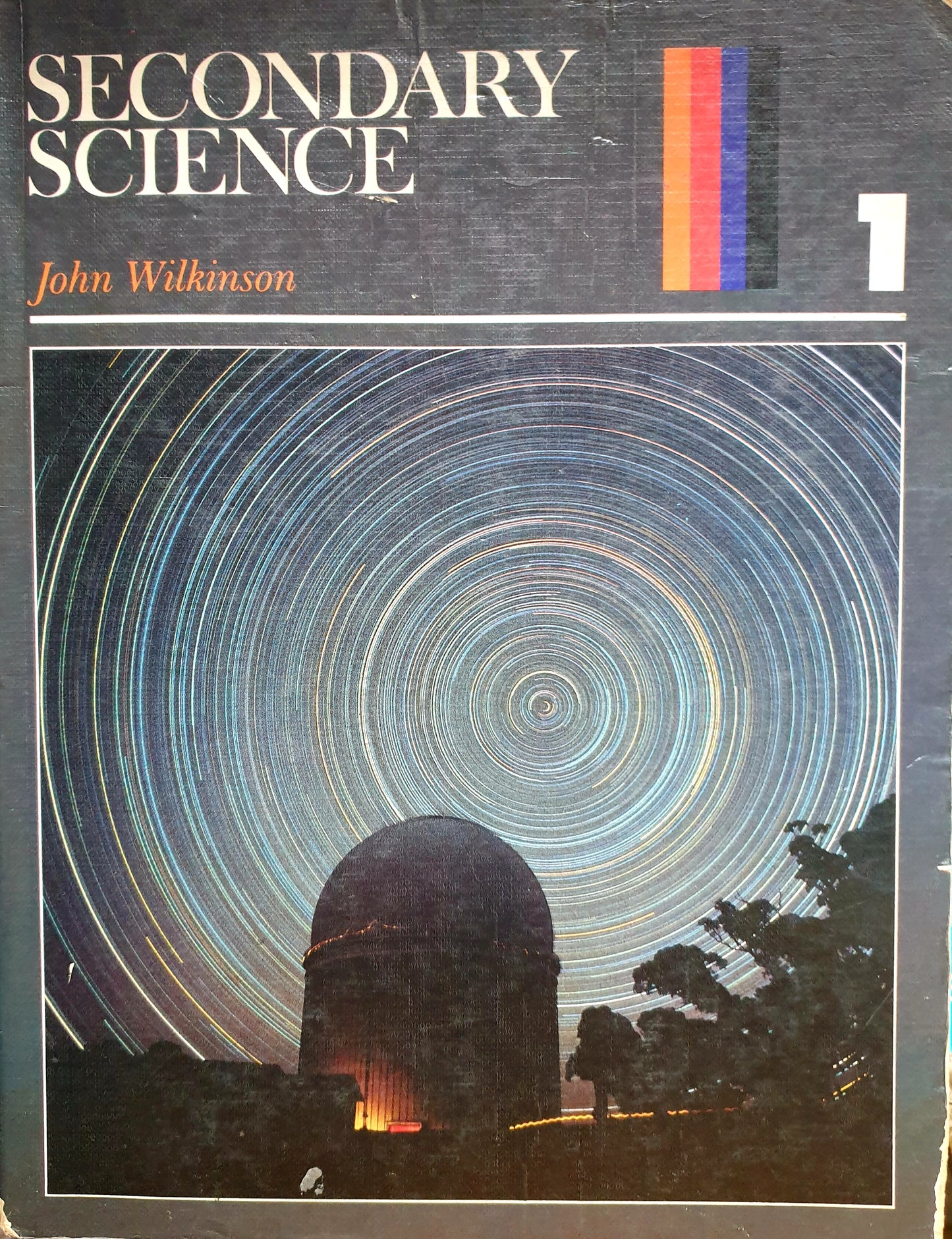 Secondary Science Book 1 - 1980s - John Wilkinson